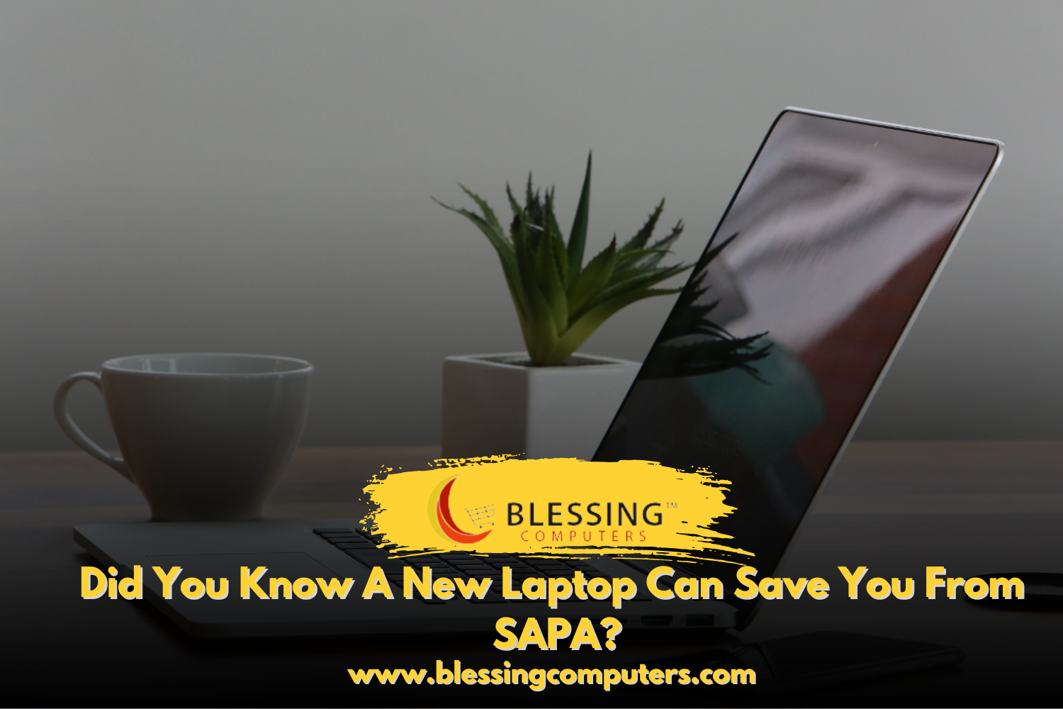 Did You Know A New Laptop Can Save You From SAPA